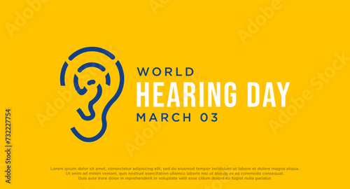 World Hearing Day is a campaign held each year on March 3rd to raise awareness on how to prevent deafness and hearing loss and promote ear and hearing care across the world. Vector illustration.