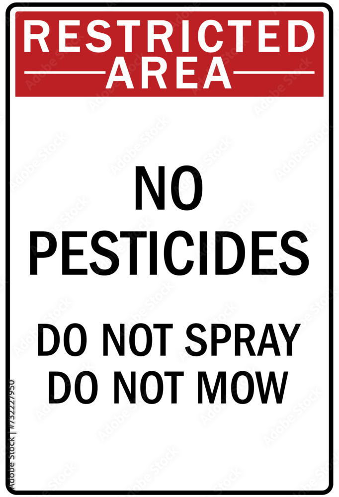 No spraying sign no pesticides