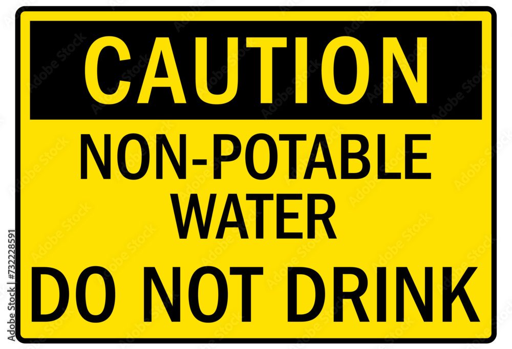 Fototapeta premium Non potable water sign do not drink