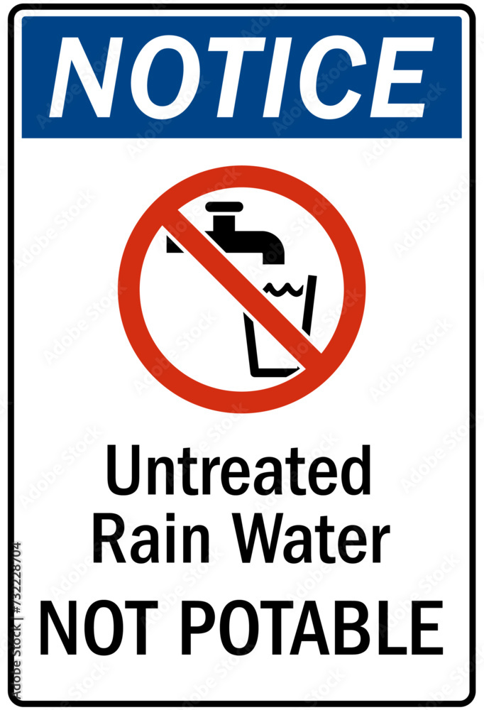 Non potable water sign untreated rain water Non potable water sign untreated rain water