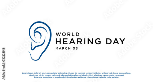World Hearing Day is a campaign held each year on March 3rd to raise awareness on how to prevent deafness and hearing loss and promote ear and hearing care across the world. Vector illustration. #732228918