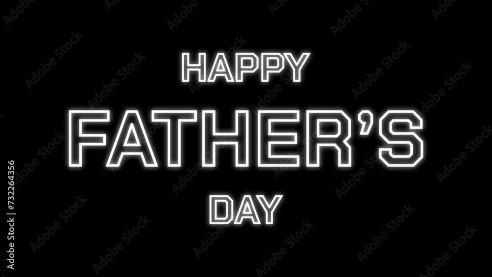 Happy Fathers Day animation with flicker text effect using white neon color and black background. Perfect for Father's Day celebrations around the world. Happy Fathers Day animation with flicker text effect using white neon color and black background. Perfect for Father's Day celebrations around the world.