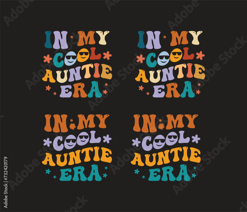 In My cool Auntie Era retro wavy SVG bundle T-shirt designs