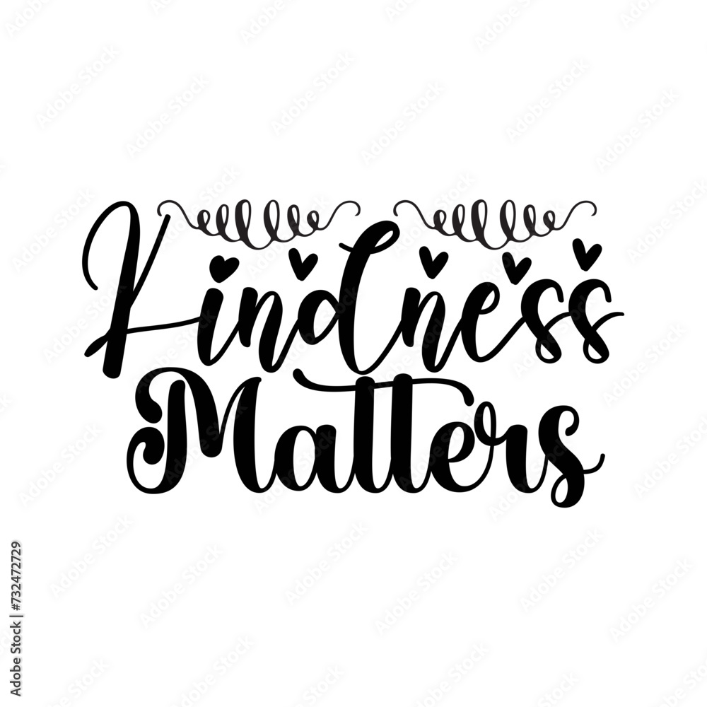 Kindness Matters SVG Cut File