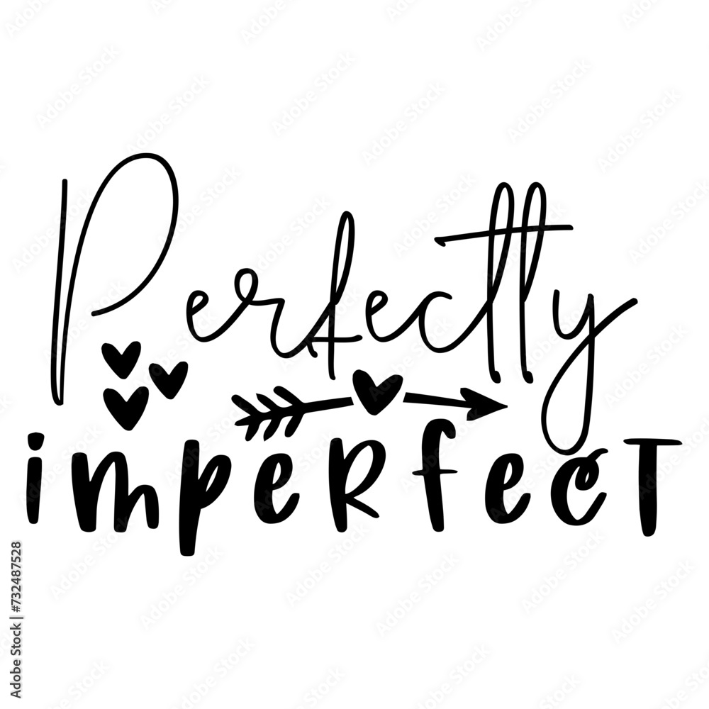 Perfectly Imperfect