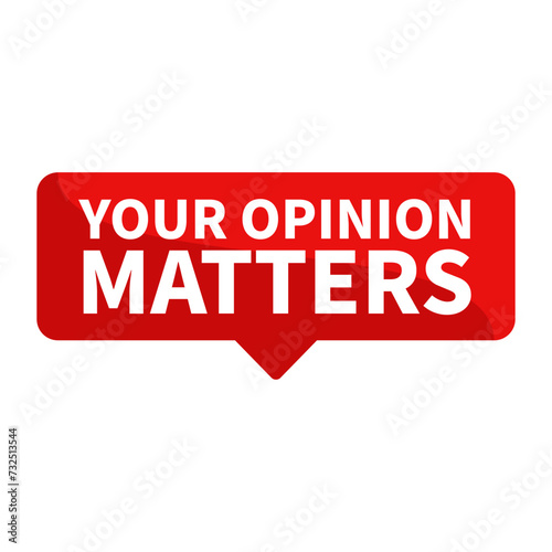 Your Opinion Matters Text In Red Rectangle Shape For Support Argument Emotional Social Media Business Marketing Campaign
