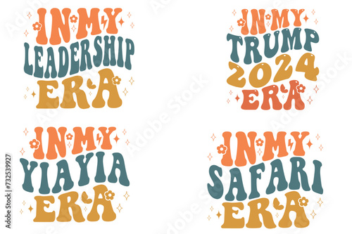 In My Leadership Era, In My Trump 2024 Era, In My Yiayia Era, In My Safari Era retro T-shirt photo