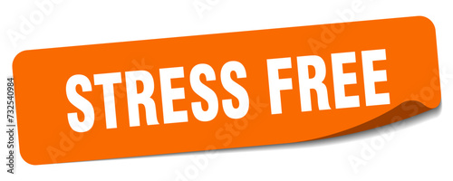 stress free sticker. stress free label