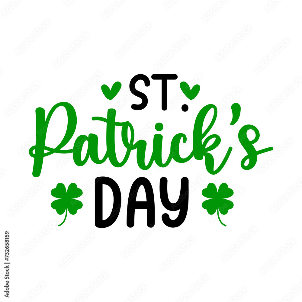 St Patricks Day typography design on plain white transparent isolated background for card, shirt, hoodie, sweatshirt, apparel, tag, mug, icon, poster or badge
