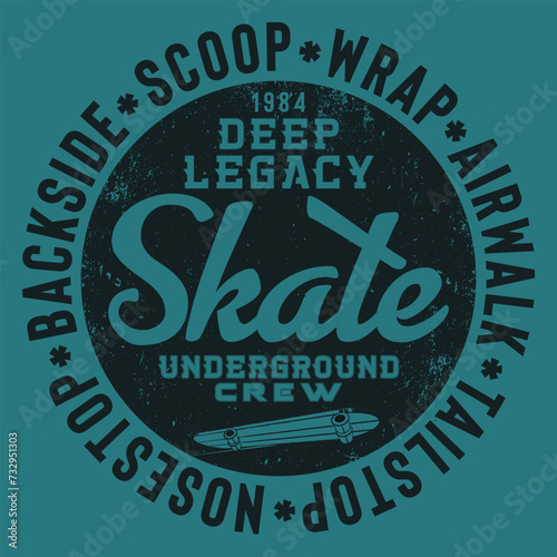 typographic vector illustration of skateboarding theme . T shirt graphics. Print	
