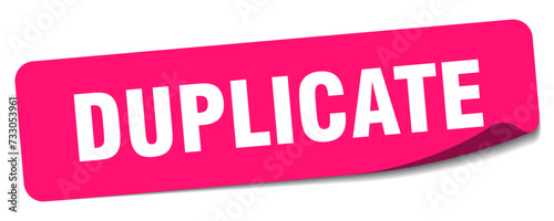 duplicate sticker. duplicate label