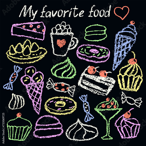 Doodle hand drawn sweet food set. Crayon, pencil or pastel chalk like kid`s style dessert cake, donut, cupcake, ice cream, muffin. Vector funny cartoon flat bright art cafe tasty menu on blackboard