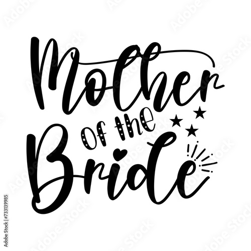 Mother Of The Bride SVG Design