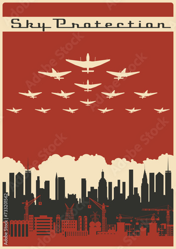 Propaganda Poster. Sky Protection. Planes, Cityscape, Industrial Silhouette 