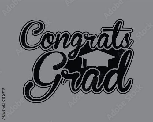 Graduation Cut Files,Graduation T Shirt Design, College graduation quotes,congrats grad  Design,