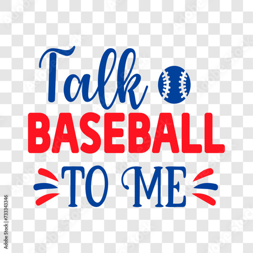 Talk baseball to me SVG, baseball svg, baseball shirt, softball svg, softball mom life, Baseball svg bundle, Files for Cutting Typography Circuit and Silhouette
