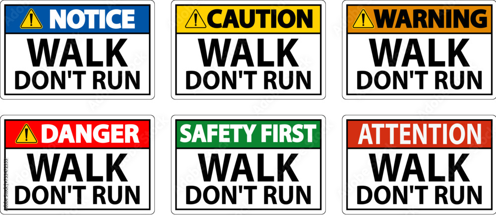 Safety First Sign, Walk Don't Run