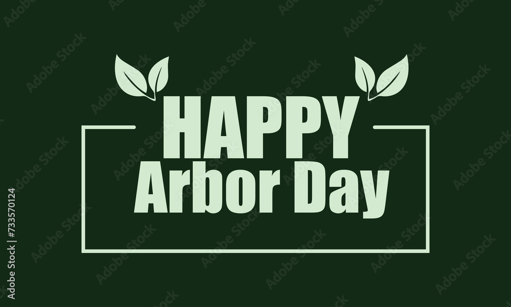 Obraz premium Happy Arbor Day Stylish Text Design