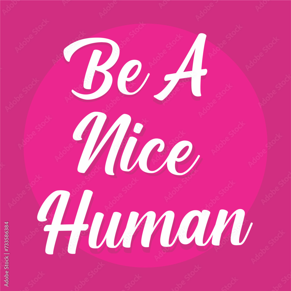 text of be a nice human