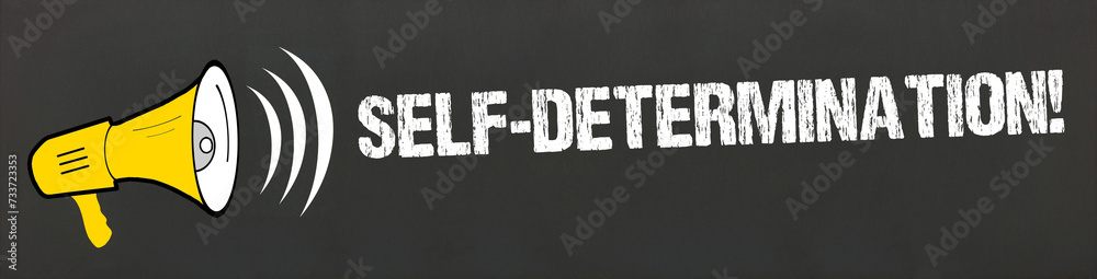 Self-Determination! - obrazy, fototapety, plakaty 