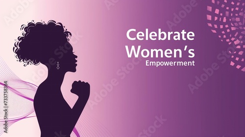Celebrate Women's Empowerment Event with Inspirational Silhouette Design