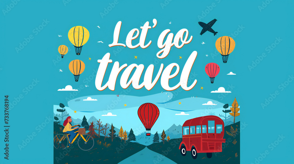 Travel vector template design Let's go travel. Let's go travel around the world. Travel vector template design Let's go travel. Let's go travel around the world.