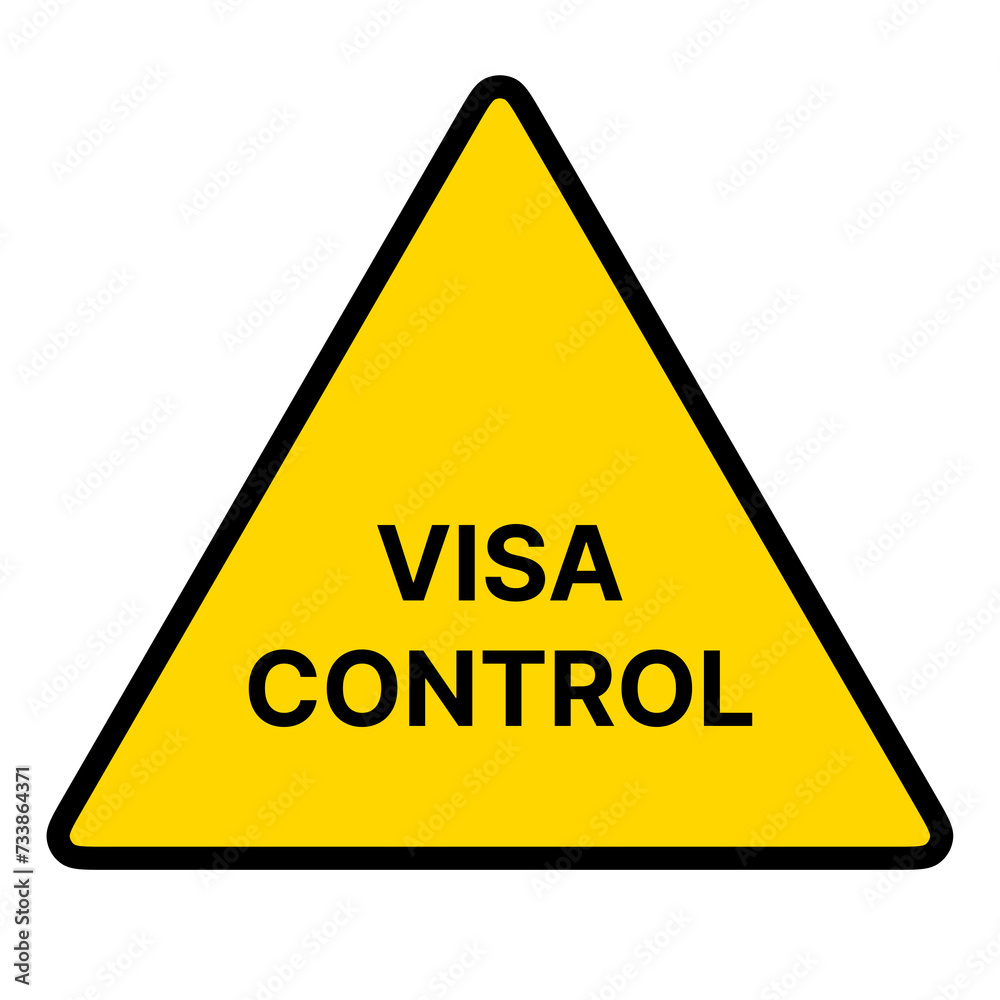 Border Control Immigration Visa Control Warning Triangle Sign Sticker Label Placard Symbol On Transparent Background. Safety Caution Alert Sign Border Control Immigration Visa Control Warning Triangle Sign Sticker Label Placard Symbol On Transparent Background. Safety Caution Alert Sign
