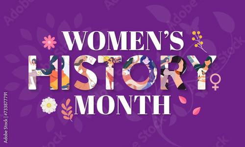 Women's History month is observed every year in March, is an annual declared month that highlights the contributions of women to events in history and contemporary society. Vector illustration design. photo