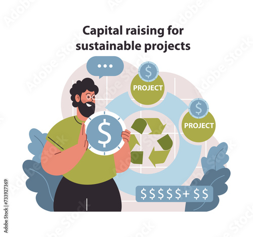 Capital raising for green projects. Investing in recycling and renewable resources. Financial support for sustainability. Flat vector illustration.