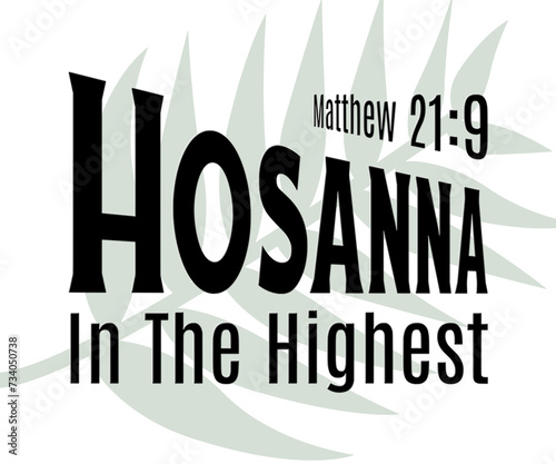Hosanna In The Highest Christian Good Friday Easter Design photo