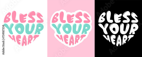 Bless Your Heart Sticker Design. Bless Your Heart T-Shirt Design. Typography t-shirt design for women. Stickers Bundle. Valentines day stickers 