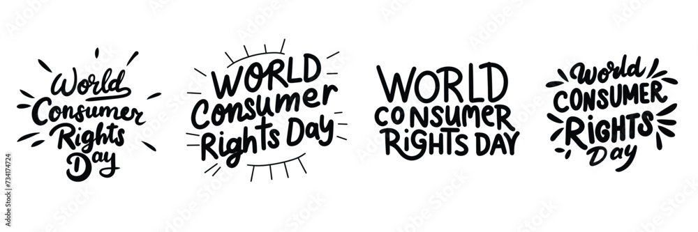 Collection of inscriptions World Consumer Right Day. Handwriting text banner set in black color. Hand drawn vector art.
