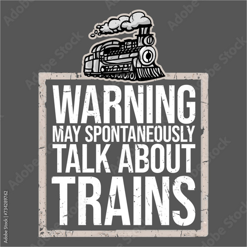 Warning May Spontaneously Talk About Trains Model Train Love