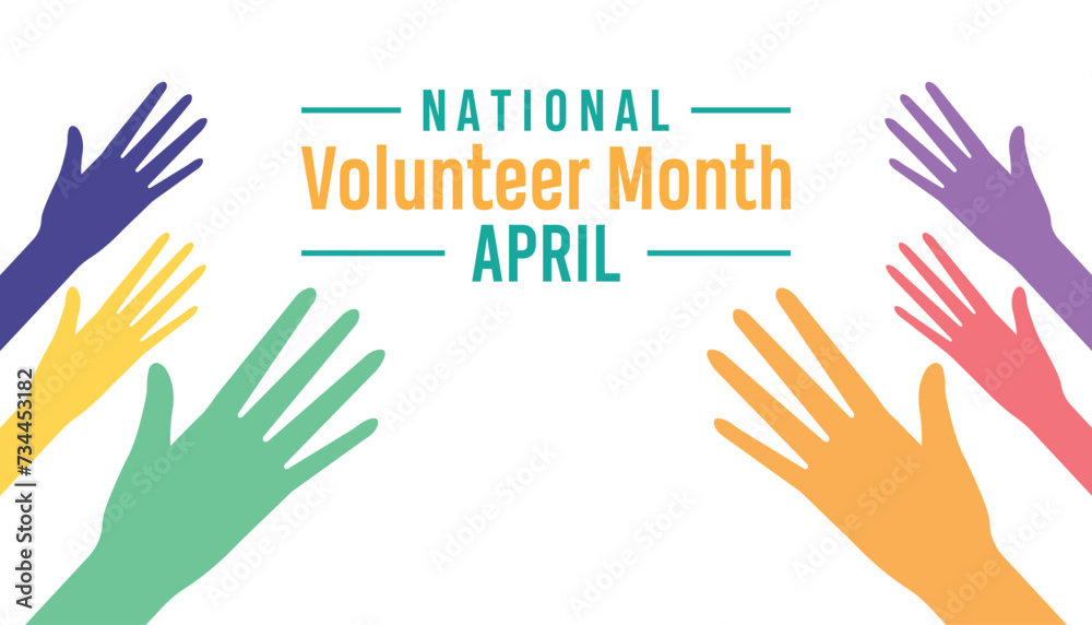 Fototapeta premium National Volunteer Month observed every year in April. Holiday, poster, card and background vector illustration design.