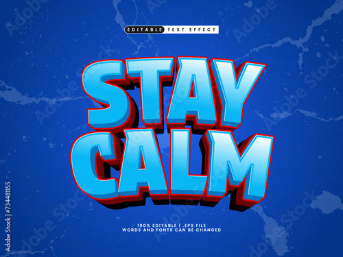 stay calm editable text effect style