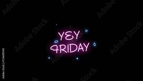 Animated Cartoon Action Elements Neon Sign FX featuring sparkling light elements and yey friday text photo