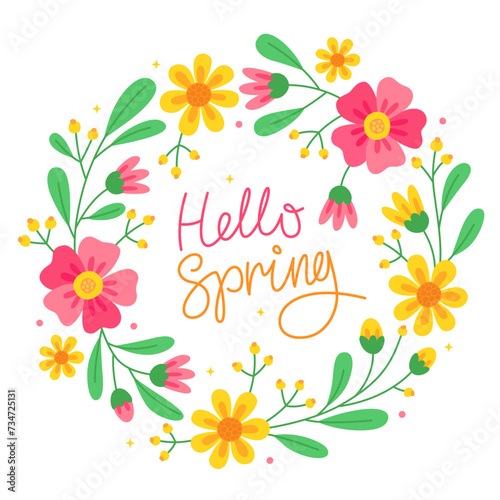 Hello spring. Floral round frame with yellow and pink flowers, buds, red berries and green leaves. Cute spring wreath. Handwritten cute phrase, calligraphy. Design for a greeting card. 