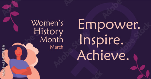 Womens History Month. Women's History Celebration Banner quote. Empower, Inspire and Achieve.
