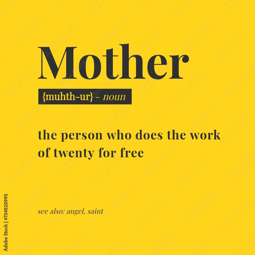 Mother Definition. Illustration Design Concept Mother's Day. Isolated on yellow background. Mother Definition. Illustration Design Concept Mother's Day. Isolated on yellow background.