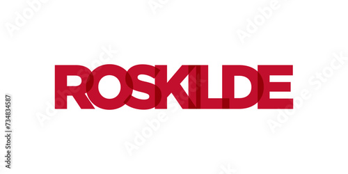 Roskilde in the Denmark emblem. The design features a geometric style, vector illustration with bold typography in a modern font. The graphic slogan lettering.