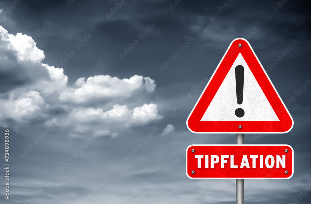 Tipflation - road sign message Tipflation - road sign message