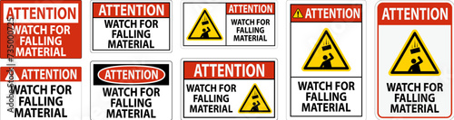 Attention Sign, Watch For Falling Material