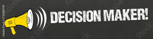 Decision Maker!