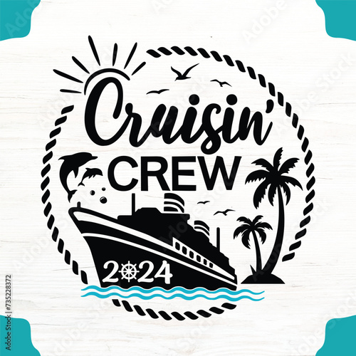 Cruisin' Crew-2024T-Shirt Design, Cruisin' Crew 2024 SVG Design, Cruise T-Shirt Design photo