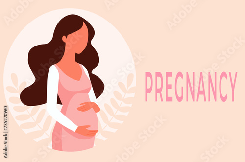 Banner about pregnancy and motherhood Pregnant woman, expectant mother hugs her stomach with her hands. Happy Mother's Day. Flat vector illustration.