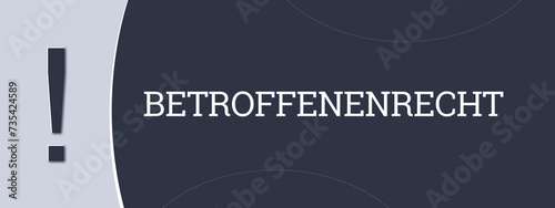 Betroffenenrecht. Eine blaue Banner Illustration mit weissem Text.