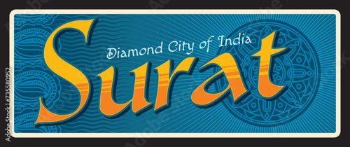 Vászonkép Surat city retro travel plate, tin sign Indian tourist sticker and plaque, vector vintage retro sign