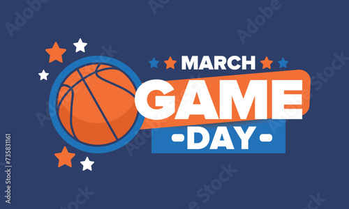 Game Day. Basketball playoff in March. Super sport party in United States. Final games of season tournament. Professional team championship. Ball for basketball. Sport poster. Vector © scoutori
