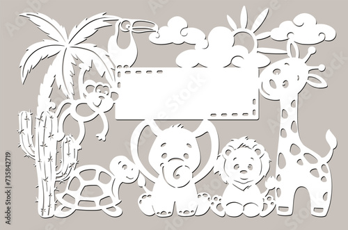 cactus, lion, turtle, monkey, sun, clouds, giraffe, elephant, toucan, palm tree. Vector frame, For laser plotter cutting © Natalia