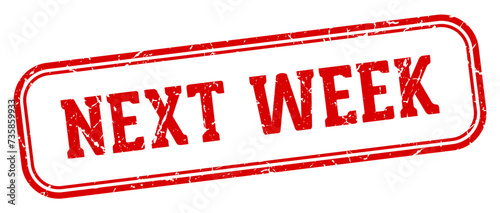 next week stamp. next week rectangular stamp on white background